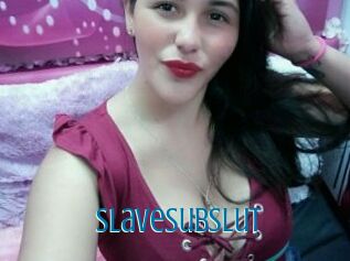 Slavesubslut