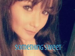 Something_sweet
