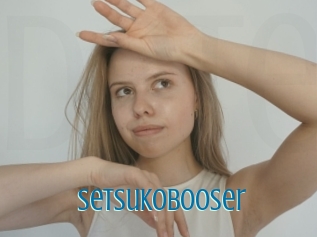 Setsukobooser