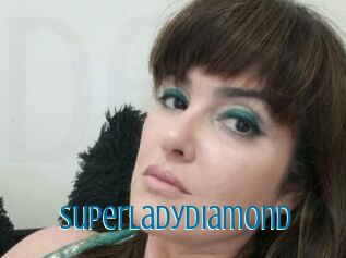 Superladydiamond