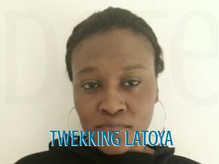 TWEKKING_LATOYA
