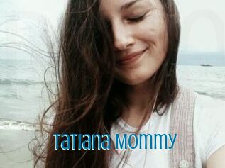 Tatiana_Mommy