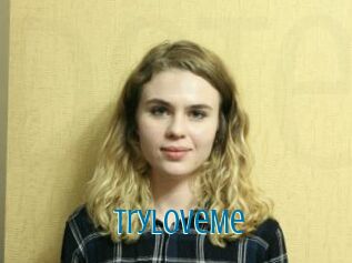 TryLoveMe