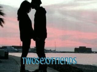 TwoSexyFriends