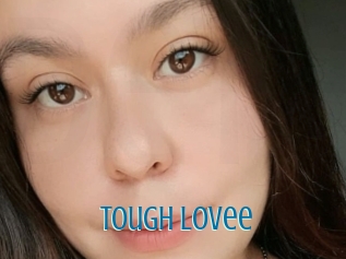 Tough_lovee