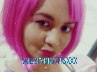 Valerybigtitsxxx