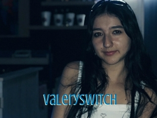 Valeryswitch