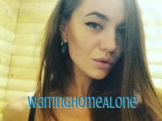 WaitingHomeAlone