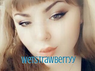 WetStrawberryy