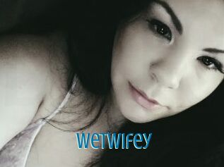 WetWifey