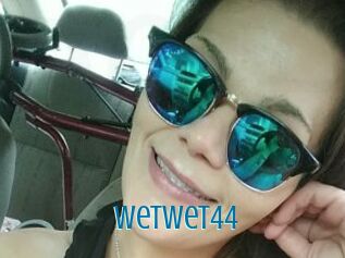 Wetwet44