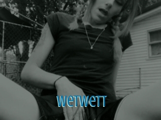 Wetwett