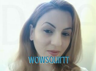Wowsquirtt