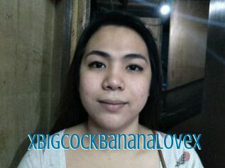XBigCockBananaLovex