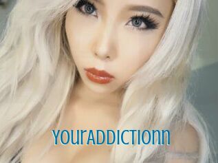 YourAddictionn