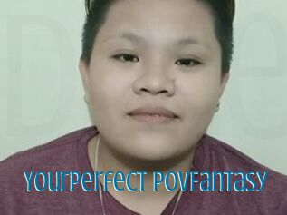 YourPerfect_POVFantasy