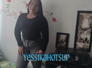 Yessikahotsup