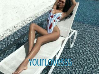 Yourlove555