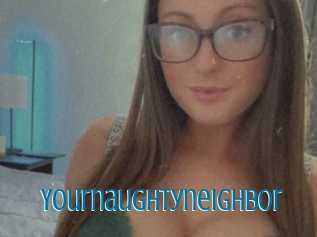 Yournaughtyneighbor