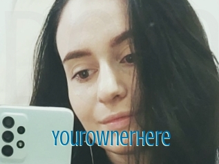 Yourownerhere