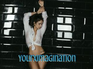 Yourximagination